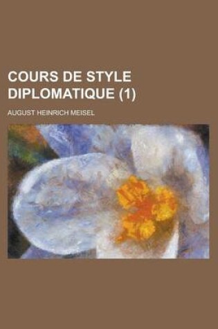 Cover of Cours de Style Diplomatique (1)