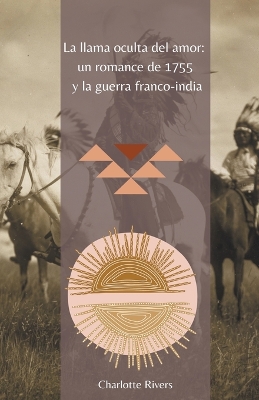 Book cover for La Llama Oculta del Amor