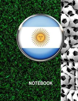 Cover of Notebook. Argentina Flag And Soccer Balls Cover. For Soccer Fans. Blank Lined Planner Journal Diary.