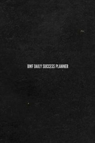 Cover of BMF Daily Success Planner