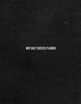 Book cover for BMF Daily Success Planner