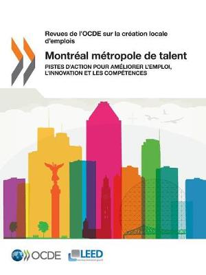 Book cover for Revues de l'OCDE sur la création locale d'emplois Montréal métropole de talent