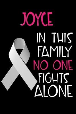 Book cover for JOYCE In This Family No One Fights Alone