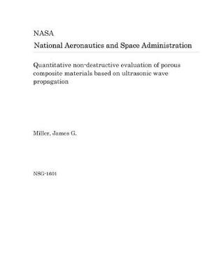 Book cover for Quantitative Non-Destructive Evaluation of Porous Composite Materials Based on Ultrasonic Wave Propagation