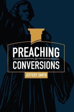 Cover of Preaching for Conversions