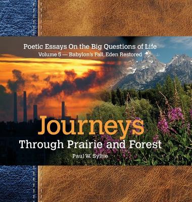 Book cover for Journeys Through Prairie and Forest-Vol 5-Babylon Falls, Eden Restored