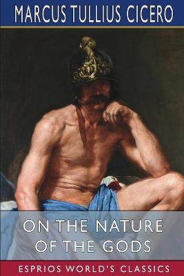 Book cover for On the Nature of the Gods (Esprios Classics)