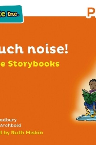 Cover of Read Write Inc Phonics: Orange Set 4 More Storybook 12 Too much noise!