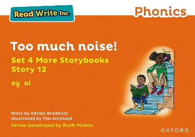 Book cover for Read Write Inc Phonics: Orange Set 4 More Storybook 12 Too much noise!