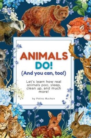 Cover of Animals Do! (And You Can, Too!)