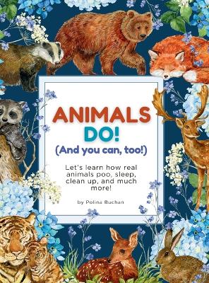 Book cover for Animals Do! (And You Can, Too!)