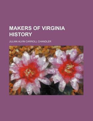 Book cover for Makers of Virginia History