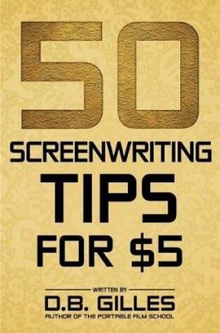 Cover of 50 Screenwriting Tips for $5