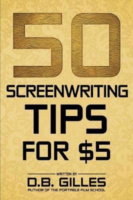 Book cover for 50 Screenwriting Tips for $5