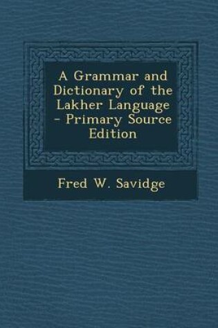 Cover of A Grammar and Dictionary of the Lakher Language
