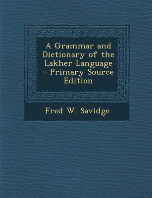 Book cover for A Grammar and Dictionary of the Lakher Language