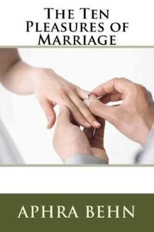 Cover of The Ten Pleasures of Marriage