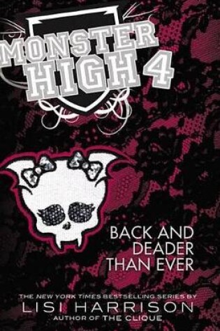 Cover of Monster High: Back and Deader Than Ever