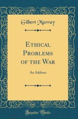 Cover of Ethical Problems of the War