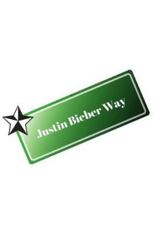 Cover of Justin Bieber way