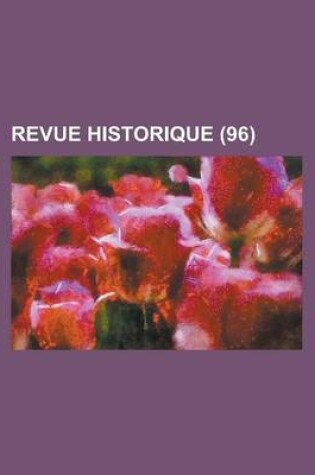 Cover of Revue Historique (96 )