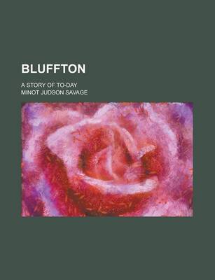 Book cover for Bluffton; A Story of To-Day