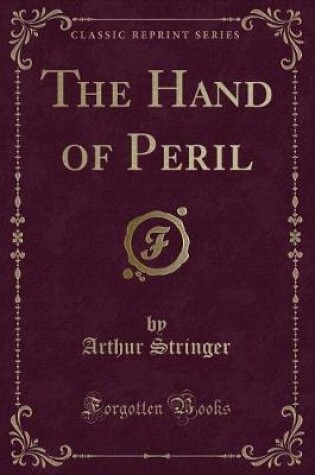 Cover of The Hand of Peril (Classic Reprint)