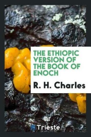 Cover of The Ethiopic Version of the Book of Enoch