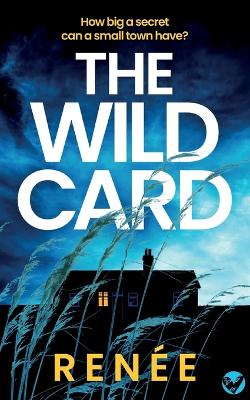 Cover of THE WILD CARD an utterly gripping New Zealand crime mystery