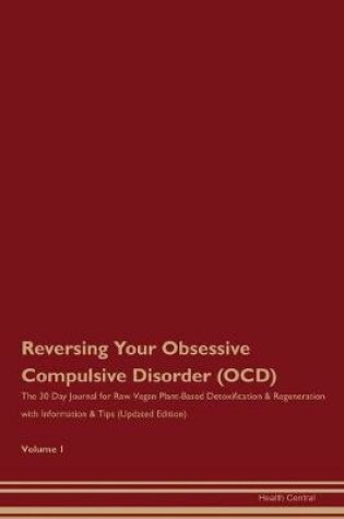 Cover of Reversing Your Obsessive Compulsive Disorder (OCD)