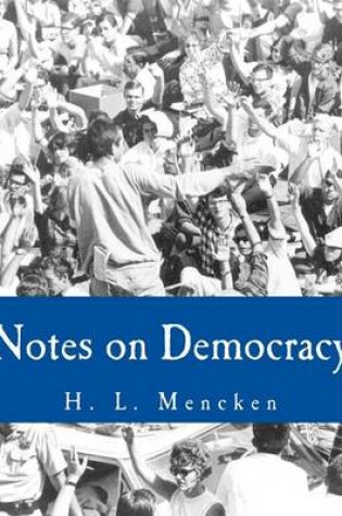 Cover of Notes on Democracy (Large Print Edition)