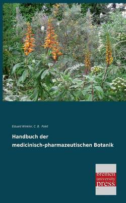 Book cover for Handbuch Der Medicinisch-Pharmazeutischen Botanik