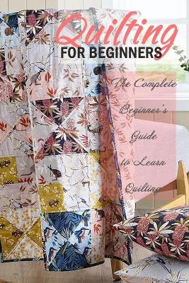 Book cover for Quilting for Beginners