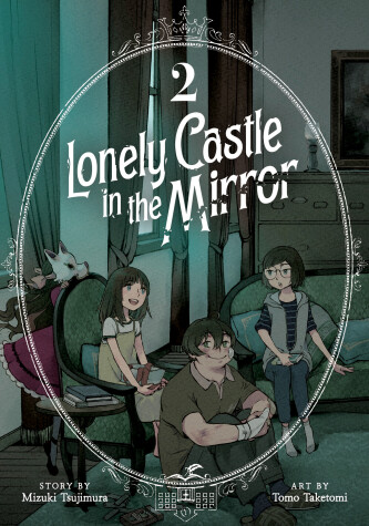 Cover of Lonely Castle in the Mirror (Manga) Vol. 2