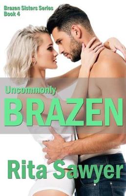 Cover of Uncommonly Brazen