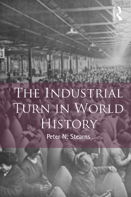 Cover of The Industrial Turn in World History