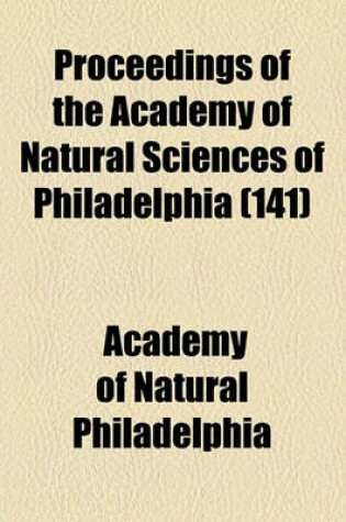 Cover of Proceedings of the Academy of Natural Sciences of Philadelphia (Volume 141)