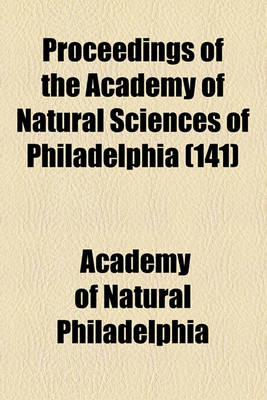 Book cover for Proceedings of the Academy of Natural Sciences of Philadelphia (Volume 141)