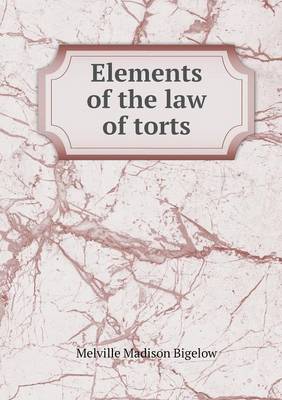 Book cover for Elements of the law of torts