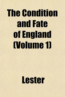Book cover for The Condition and Fate of England (Volume 1)
