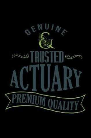 Cover of Genuine Trusted actuary. Premium quality