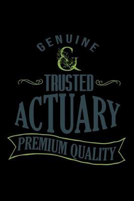 Book cover for Genuine Trusted actuary. Premium quality