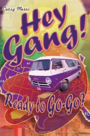 Cover of Hey Gang! Ready to Go-Go?