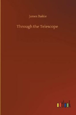 Cover of Through the Telescope