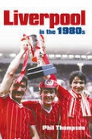 Cover of Liverpool in the 1980s