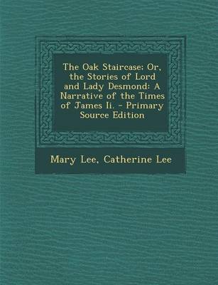 Book cover for The Oak Staircase; Or, the Stories of Lord and Lady Desmond