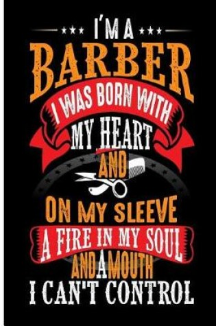 Cover of I'm a Barber I Was Born with My Heart