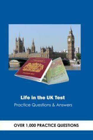 Cover of Life in the UK Test Over 1100 Practice Questions