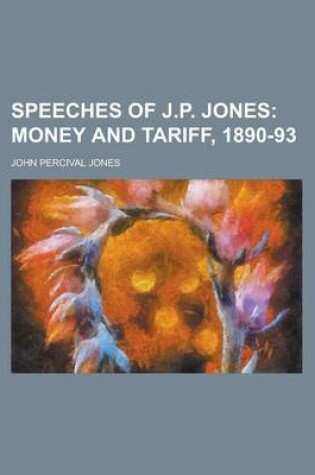 Cover of Speeches of J.P. Jones