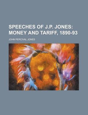 Book cover for Speeches of J.P. Jones